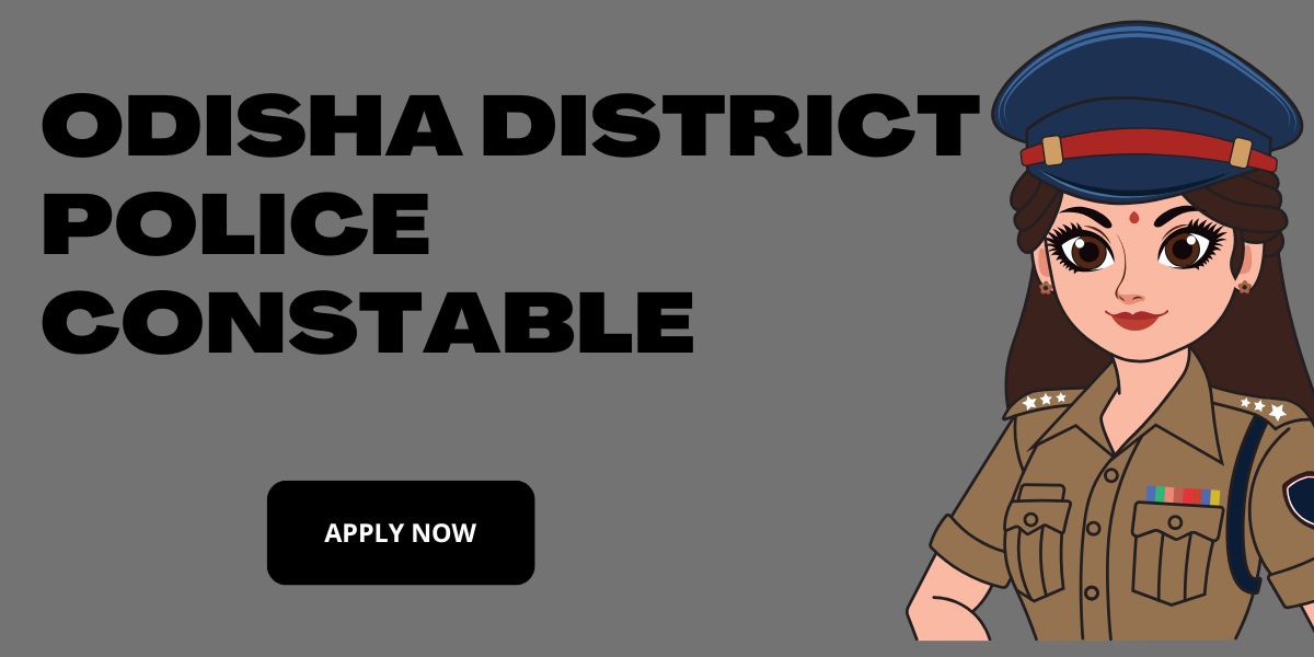 Odisha District Police Constable Recruitment 2025 – Notification Out for 4219 Posts | Apply Online